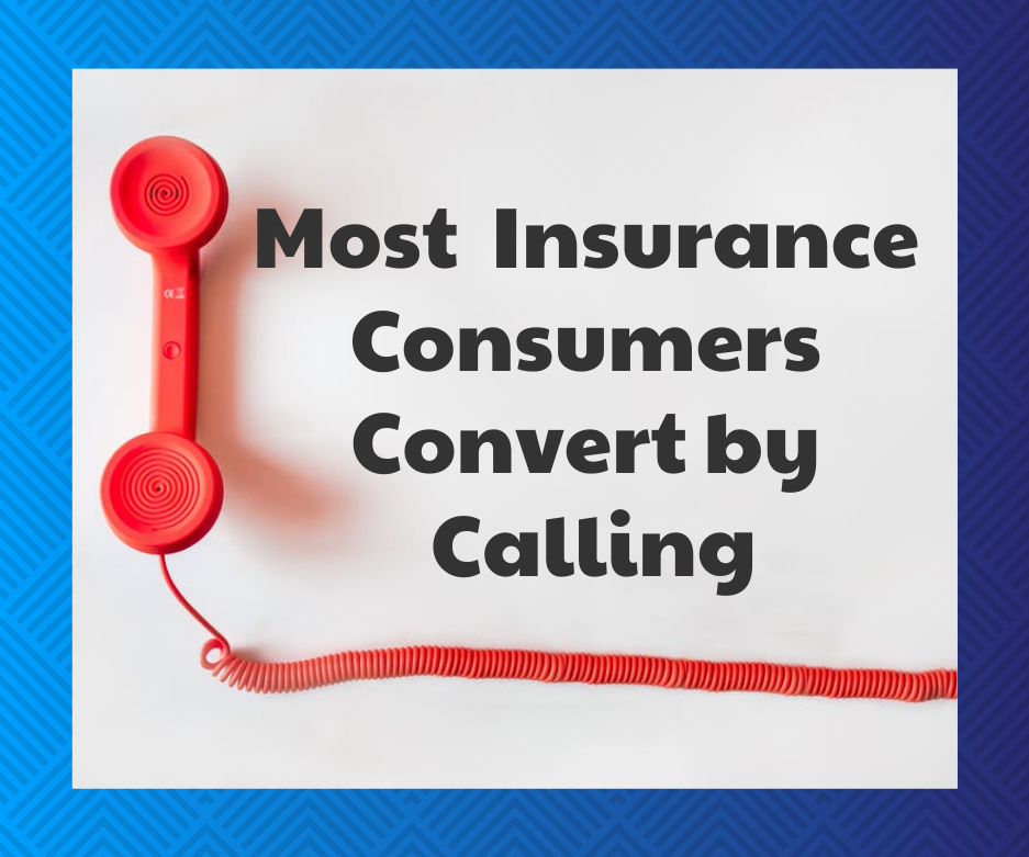 unconverted insurance quotes - Most insurance consumers convert by calling